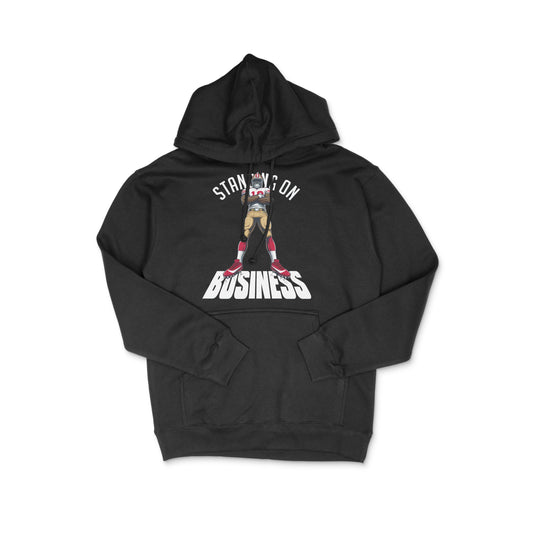 "Standing On Business" Hoodie