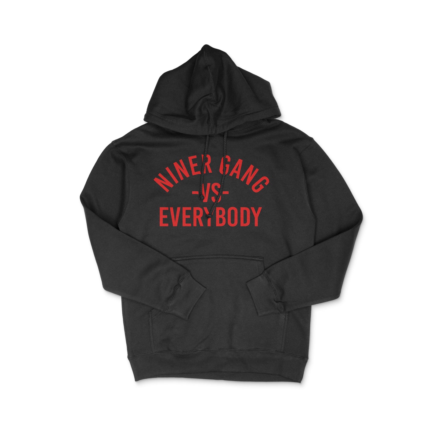 "Niner Gang Vs Everybody" Hoodie