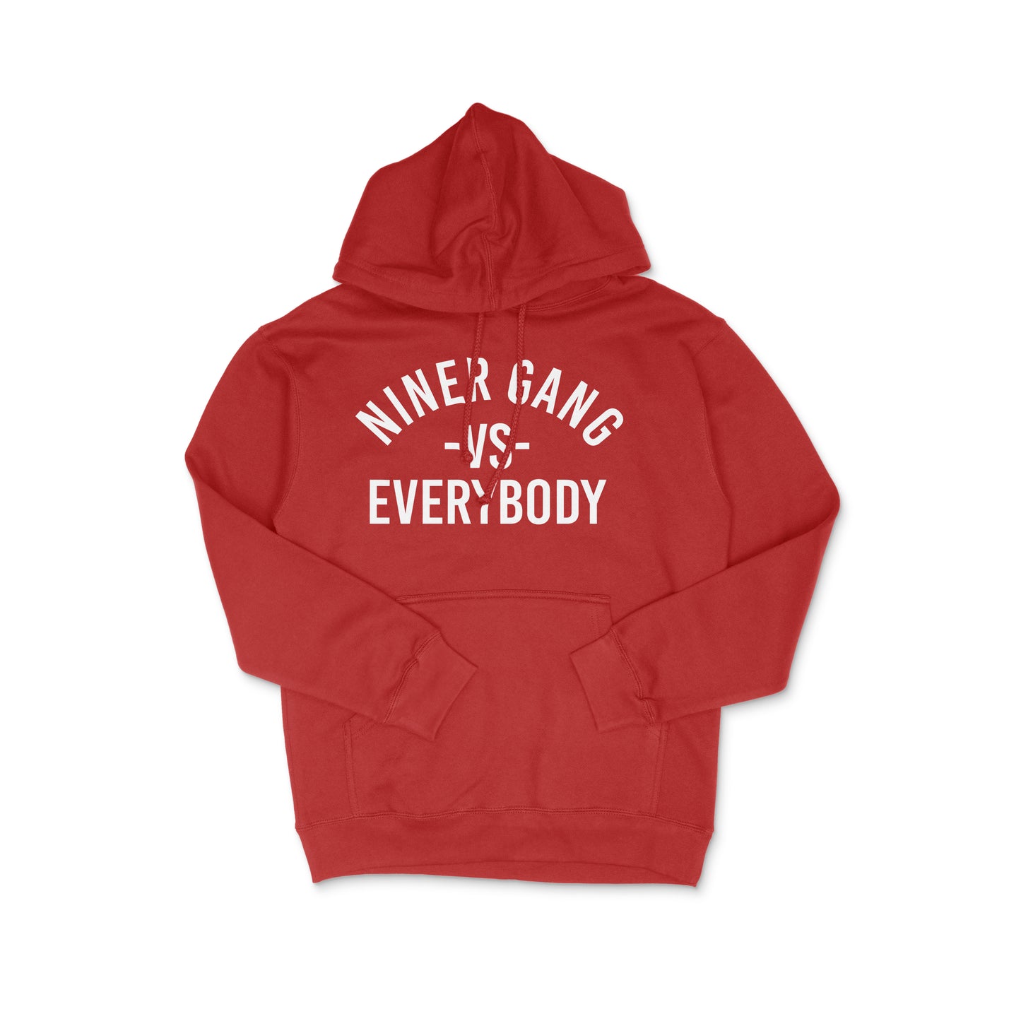 "Niner Gang Vs Everybody" Hoodie