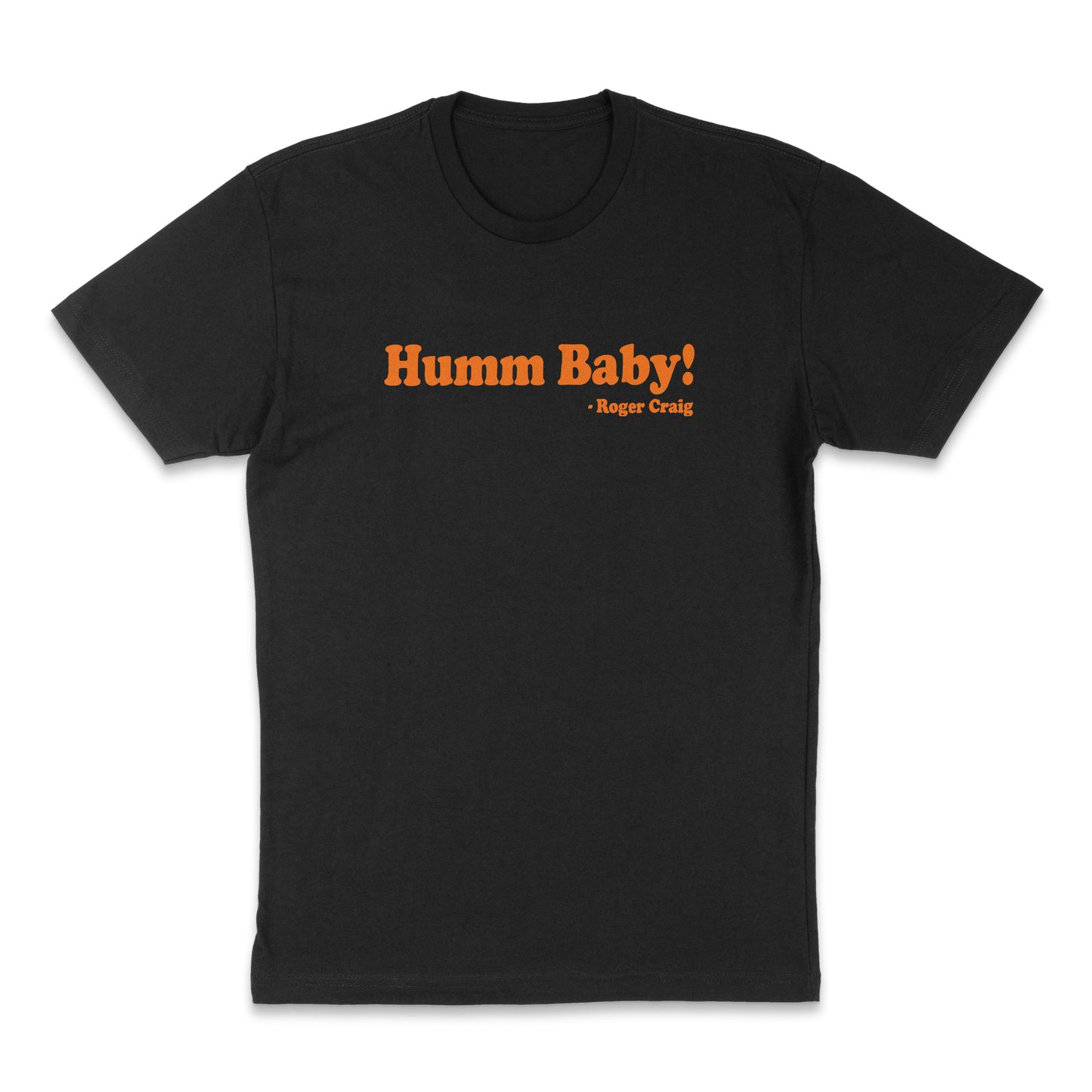 "Humm Baby" Tee